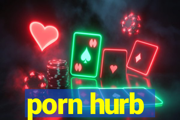 porn hurb